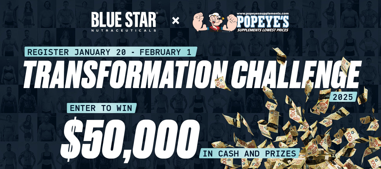 Transformation Challenge 2025 - Popeye's Supplements X Blue Star Nutraceuticals!